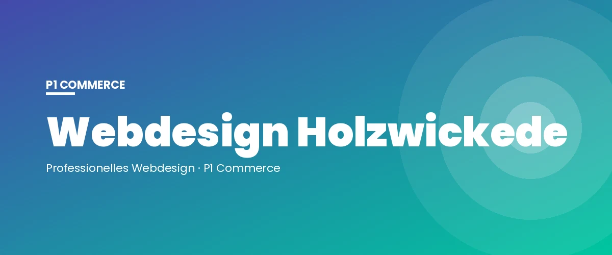 Webdesign Holzwickede – P1 Commerce Webagentur