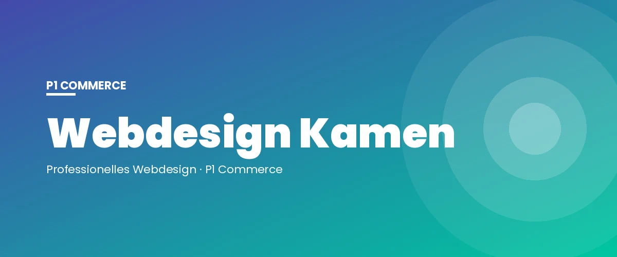 Webdesign Kamen – P1 Commerce Webagentur